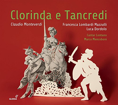 Francesca Lombardi Mazzulli; Luca Dordolo; Marco Mencoboni; Cantar Lontano - Claudio Monteverdi - Madrigals from Clorinda e Tancredi [CD]
