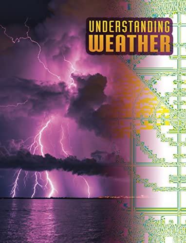 Understanding Weather (Discover Meteorology)