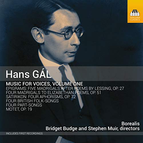 Borealis/budge/muir - Hans Gál: Music for Voices, Volume One? [CD]