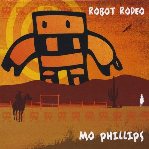 Mo Phillips - Robot Rodeo [CD]