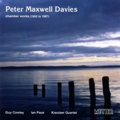 Cowleypacekreutzer Quartet - MAXWELL DAVIES:CHAMBER WORKS [CD]