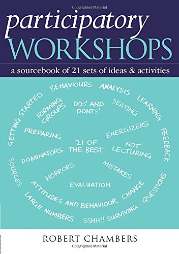 Participatory Workshops: A Sourcebook of 21 Sets of Ideas and Activities
