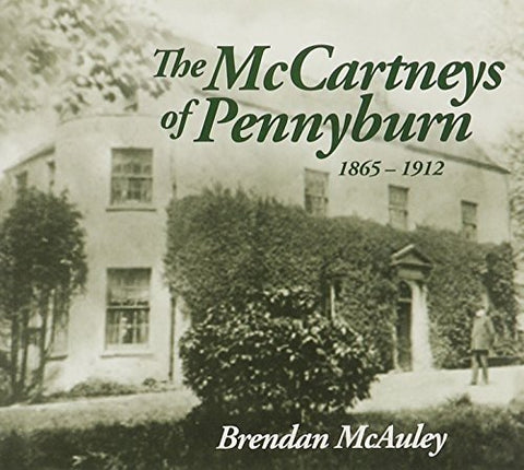 Mcauley Brendan - The McCartneys Of Pennyburn 1865 - 1912 [CD]