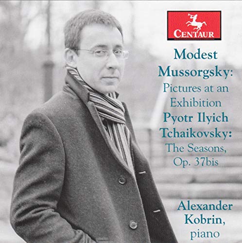 Alexander Kobrin - Mussorgsky: Pictures at an Exhibition; Tchaikovsky: The Seasons [CD]