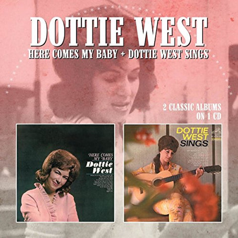 West Dottie - Here Comes My Baby / Dottie West Sings [CD]