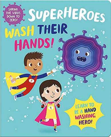 Superheroes Wash Their Hands! (I'm a Super Toddler! Die-Cut Board Book)