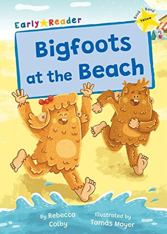 Bigfoots at the Beach: (Yellow Early Reader) (Maverick Early Readers)