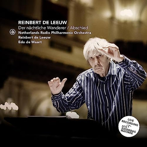 Netherlands Radio Phil Orch - Reinbert de Leeuw: Der Nachtliche Wanderer; Abschied [CD]