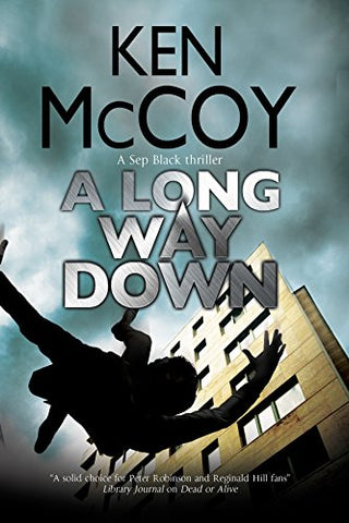 A Long Way Down (A Sep Black Thriller)