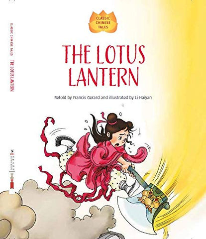 The Lotus Lantern (Classic Chinese Tales)