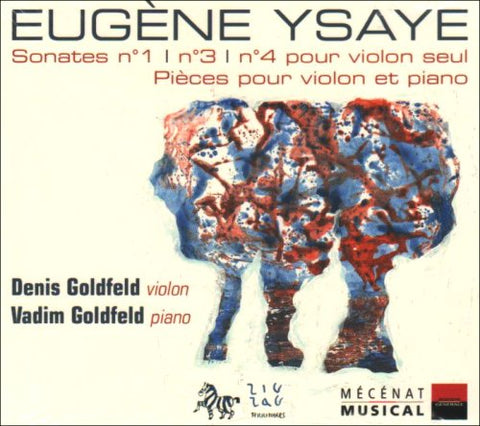 Denis et Vadim Goldfeld - Eugene Ysaye - Sonates 1, 3 ,4 Audio CD