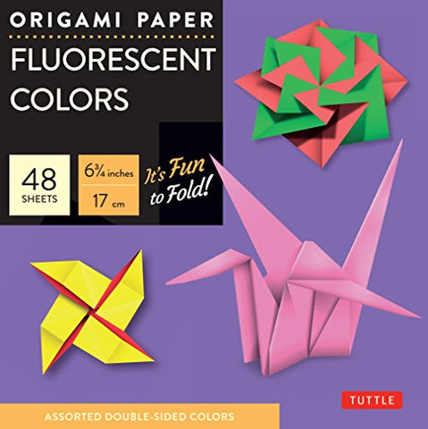 Origami Paper - Fluorescent Colors - 6 3/4 inch - 48 Sheets: Tuttle Origami Paper: Origami Sheets Printed with 6 Different Colors: Instructions for 6 Projects Included