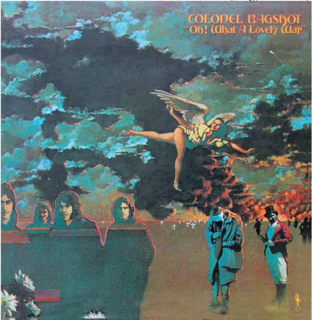 Various - Colonel Bagshot - Oh What A Lovely War!