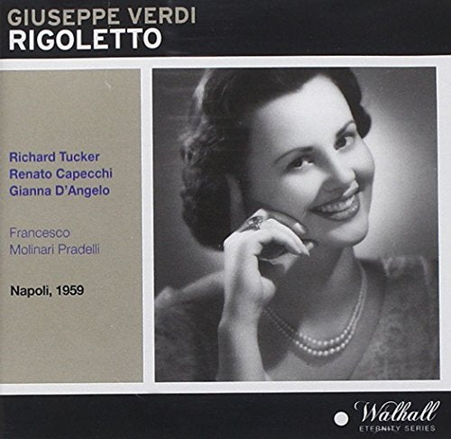 Tucker/capecchi/de Angelo - Rigoletto - Teatro San Carlo, Naples / live 1959 [CD]