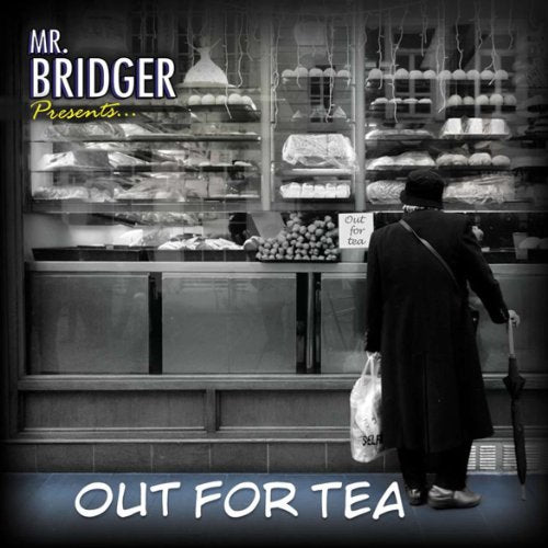 Mr. Bridger - Out For Tea [CD]