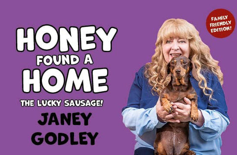 Honey Found a Home: The Lucky Sausage!