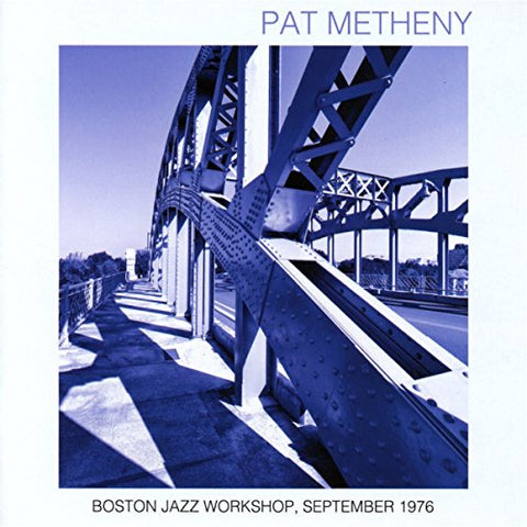 Pat Metheny - Boston Jazz Workshop September 1976 [CD]