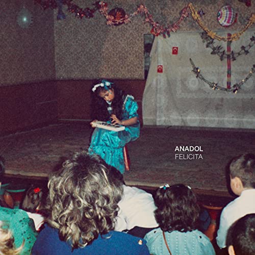 Anadol - Felicita  [VINYL]