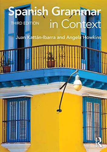 Spanish Grammar in Context (Languages in Context)
