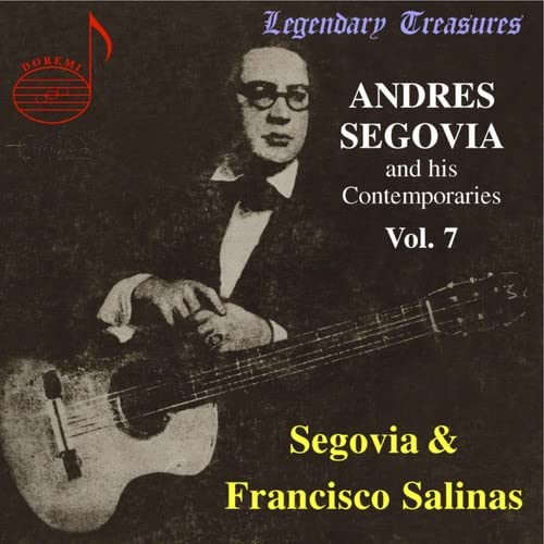 Segovia/salinas - Segovia & his Contemporaries Vol. 7: Segovia, Salinas [CD]