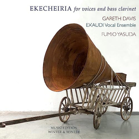 Exaudi Vocal Ensemble; Gareth - EKECHEIRIA for voices and bass clarinet [CD]