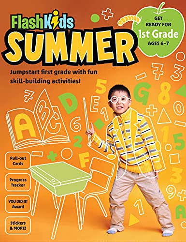 Flash Kids Summer: 1st Grade: Jumpstart First Grade With Fun Skill-building Activities! (Summer Study)