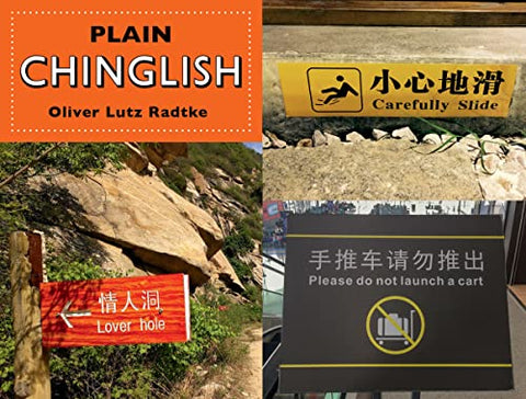 Plain Chinglish: English and Chinese Edition