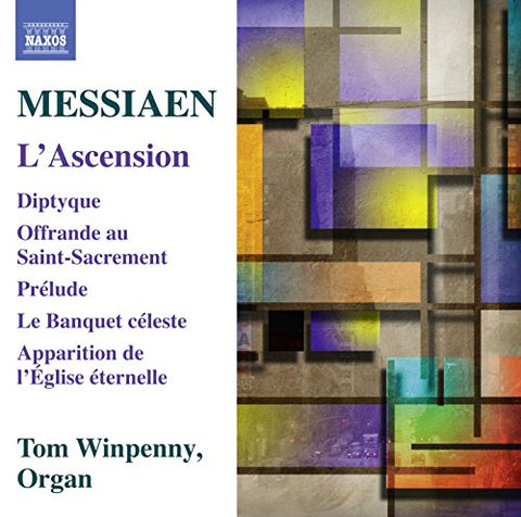 Tom Winpenny - Messiaen:L'Ascension [Tom Winpenny] [NAXOS: 8573471] [CD]