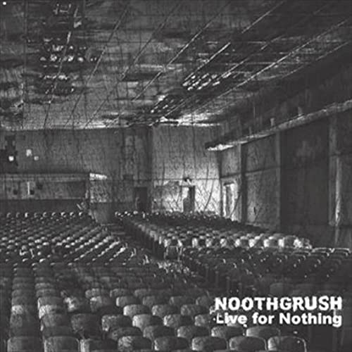 Noothgrush - Live For Nothing [VINYL]
