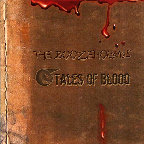 Boozehounds - Tales Of Blood [CD]