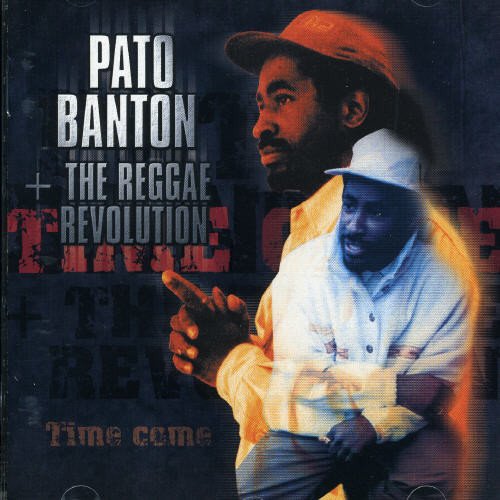 Pato Banton & The Reggae Revolution - Time Come [CD]