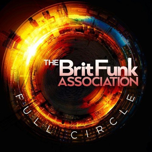 "Album cover with 'The Brit Funk Association' and 'Full Circle' text, abstract circular design."