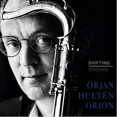 Orjan Hulten Orion - SHIFTING GROUND [CD]
