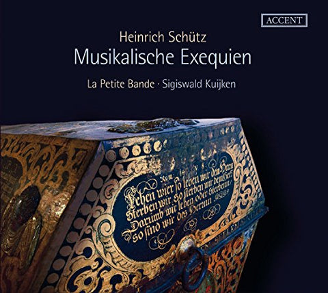 Sigiswald Kuijken  La Petite B - Heinrich Schütz - Musikalische Exequien [CD]