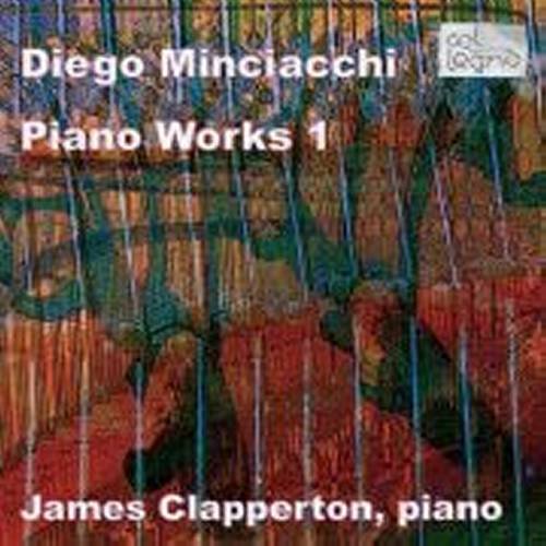 Clapperton James - MINCIACCHI: Piano Works 1 [CD]