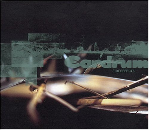 A close-up of drumsticks on cymbals, with the text "Eardrum" and "SIDE EFFECTS" overlaid.