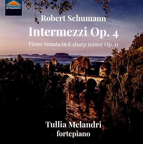 Tullia Melandri - Robert Schumann: Intermezzi Op. 4 / Piano Sonata in F sharp minor Op. 11 [CD]