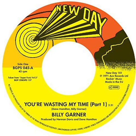 Billy Garner - You're Wasting My Time (Part 1) / You're Wasting My Time (Part 2)  [VINYL]