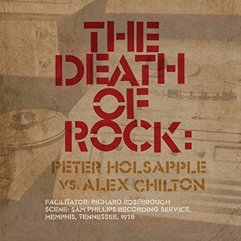 Peter Holsapple vs. Alex Chilt - The Death Of Rock [VINYL]