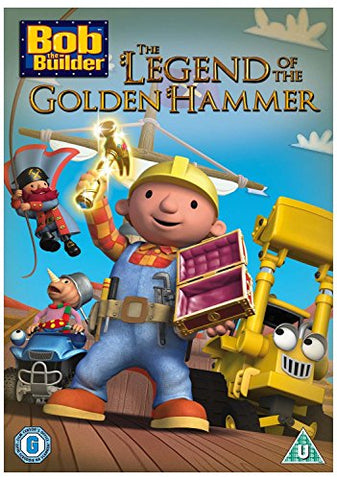 Bob The Builder The Legend Of The Golden Hammer [DVD]