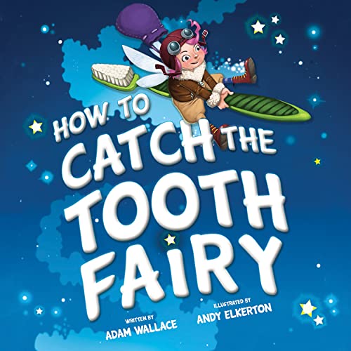 How to Catch the Tooth Fairy: 0