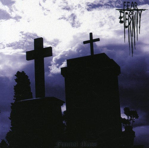 Fear Of Eternity - Funeral Mass [CD]