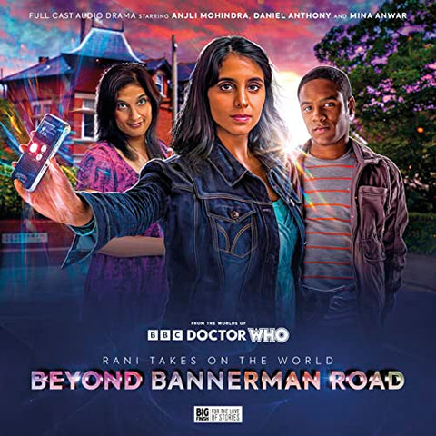 Doctor Who Special Releases - Rani Takes on the World: Beyond Bannerman Road: 1