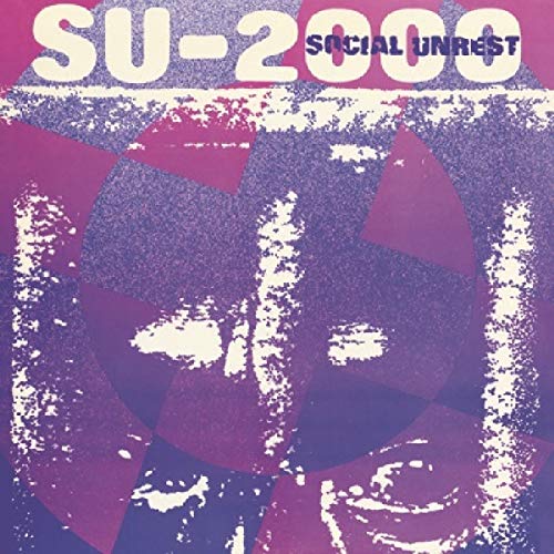 Album cover for "SU-2000" by Social Unrest, featuring abstract purple and pink design.