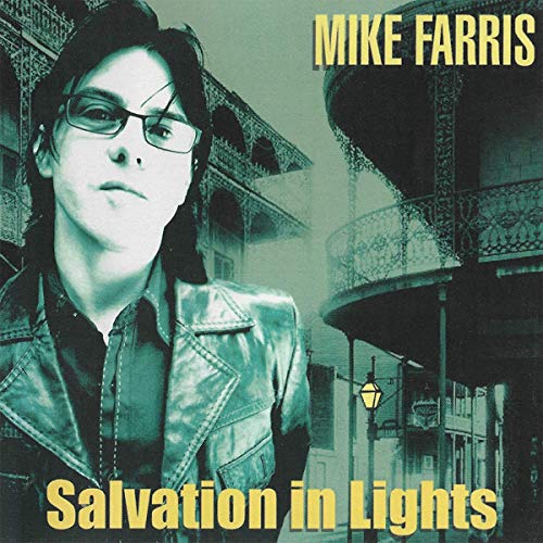 Album cover with a man and building, titled "Mike Farris - Salvation in Lights".