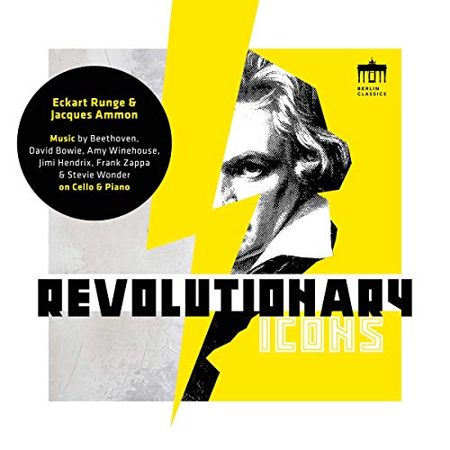 Eckart Runge Jacques Ammon - Revolutionary Icons - Music by Beethoven; Winehouse; Hendrix; Zappa [CD]