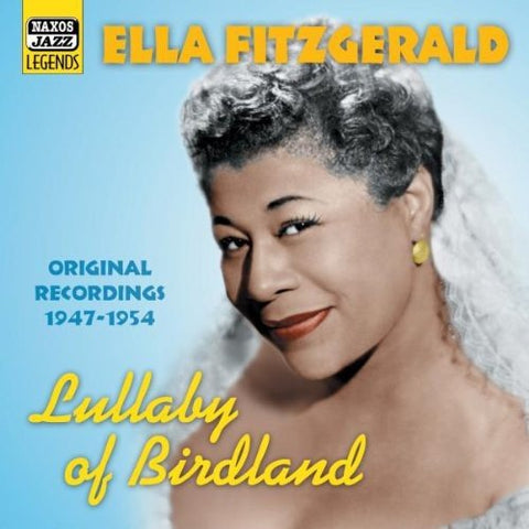 Ella Fitzgerald - Lullaby of Birdland: Original Recordings 1947 - 1954 [CD]