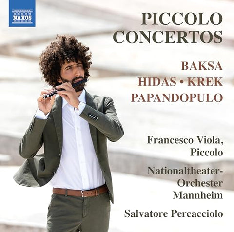 Francesco Viola/nto Mannheim - Andreas Baksa; Uros Krek; Boris Papandopulo; Frigyes Hidas: Piccolo Concertos [CD]