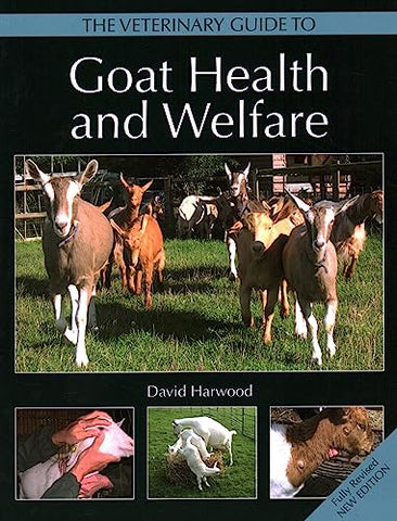 The Veterinary Guide to Goat Health and Welfare