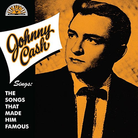 Johnny Cash - Sings the Songs That Made Him Famous [CD]
